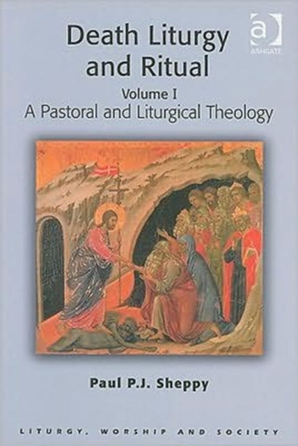Book cover of: Death Liturgy and Ritual. By: Paul P. J. Sheppy