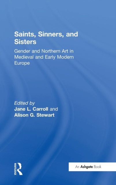 Book cover of: Saints, Sinners, and Sisters