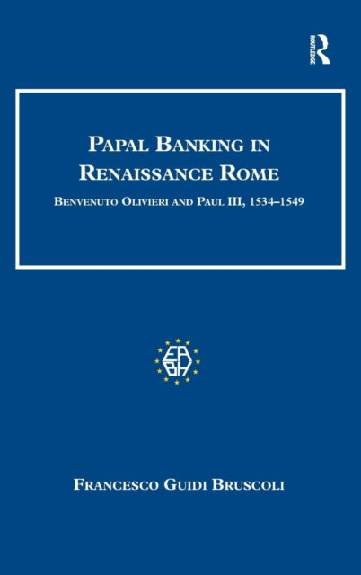 Book cover of: Papal Banking in Renaissance Rome. By: Francesco Guidi Bruscoli
