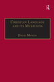 Book cover of: Christian Language and its Mutations. By: David Martin (undifferentiated)