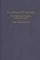 Book cover of: Value of Creativity. By: John Hope Mason