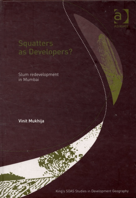 Book cover of: Squatters as Developers?. By: Vinit Mukhija