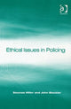 Book cover of: Ethical Issues in Policing. By: Seumas Miller