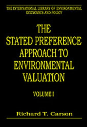 The Stated Preference Approach to Environmental Valuation, Volumes I, II and III