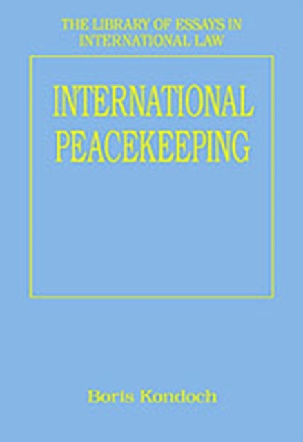 Book cover of: International Peacekeeping. By: Boris Kondoch