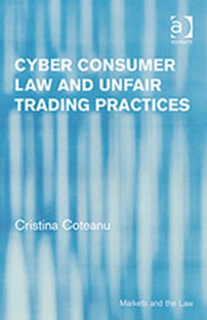 Cyber Consumer Law and Unfair Trading Practices