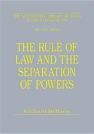 Rule of Law and the Separation of Powers
