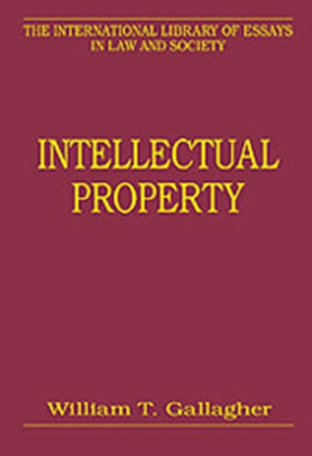 Book cover of: Intellectual Property. By: William T. Gallagher