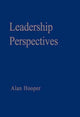 Book cover of: Leadership Perspectives. By: Alan Hooper
