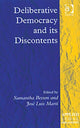 Book cover of: Deliberative Democracy and its Discontents