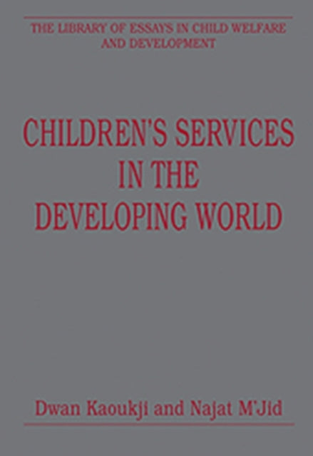Book cover of: Children's Services in the Developing World. By: Dwan Kaoukji