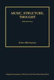 Book cover of: Music, Structure, Thought: Selected Essays. By: James A. Hepokoski