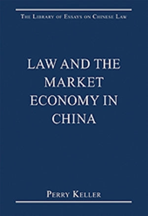 Law and the Market Economy in China
