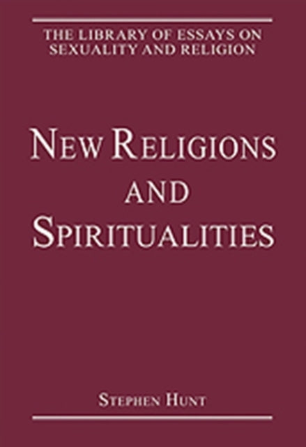 Book cover of: New Religions and Spiritualities. By: Stephen Hunt