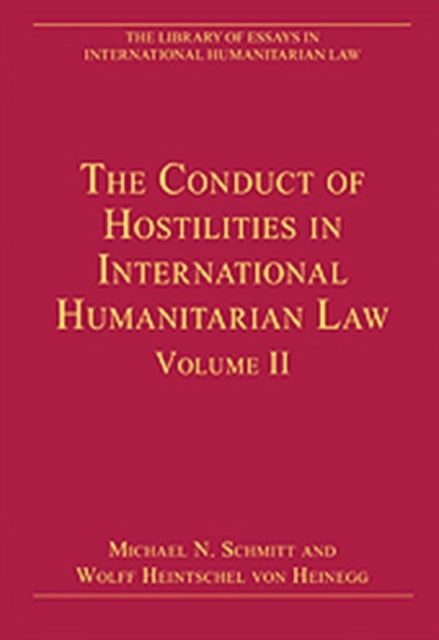 Book cover of: Conduct of Hostilities in International Humanitarian Law, Volume II