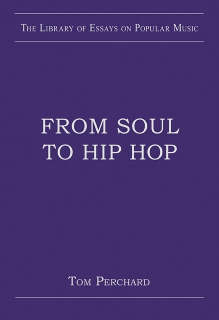 Book cover of: From Soul to Hip Hop. By: Richard Mook