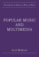 Book cover of: Popular Music and Multimedia. By: Julie McQuinn