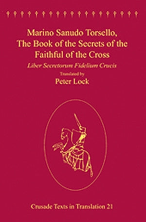 Marino Sanudo Torsello, The Book of the Secrets of the Faithful of the Cross
