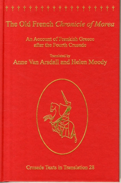 Book cover of: Old French Chronicle of Morea. By: Kristian Molin