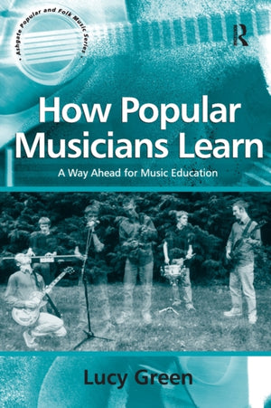 How Popular Musicians Learn