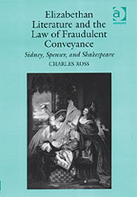 Book cover of: Elizabethan Literature and the Law of Fraudulent Conveyance