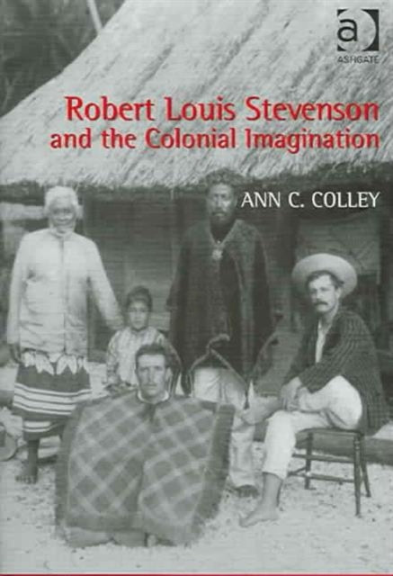 Book cover of: Robert Louis Stevenson and the Colonial Imagination