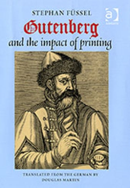 Book cover of: Gutenberg and the Impact of Printing