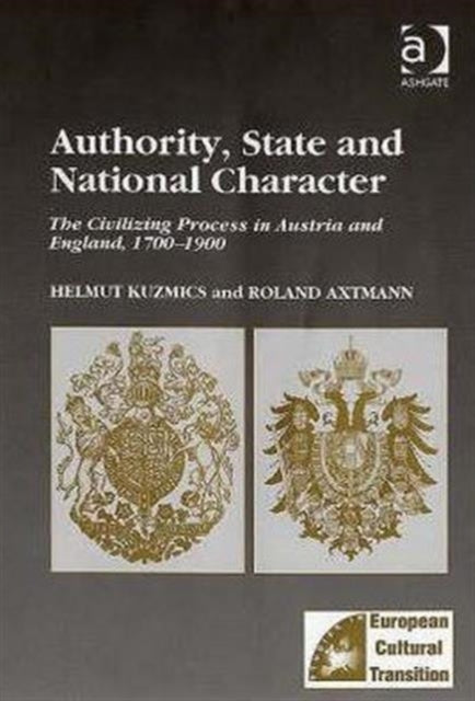 Book cover of: Authority, State and National Character. By: Helmut Kuzmics