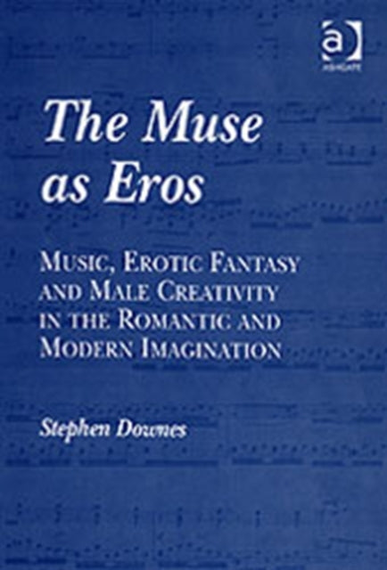 Book cover of: Muse as Eros. By: Stephen Downes