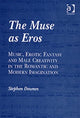 Book cover of: Muse as Eros. By: Stephen Downes