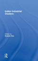 Book cover of: Indian Industrial Clusters