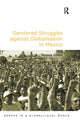 Book cover of: Gendered Struggles against Globalisation in Mexico. By: Teresa Healy