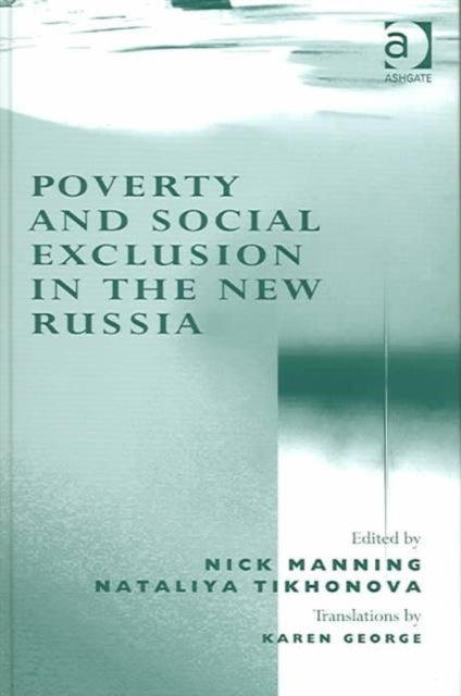 Book cover of: Poverty and Social Exclusion in the New Russia