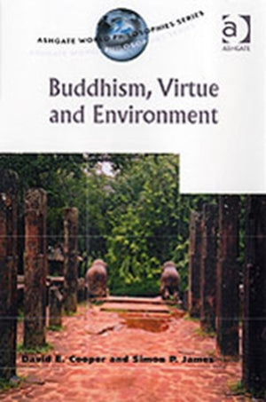 Buddhism, Virtue and Environment