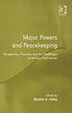 Book cover of: Major Powers and Peacekeeping. By: R. E. Utley