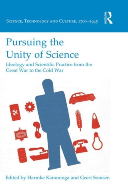 Book cover of: Pursuing the Unity of Science. By: Harmke Kamminga