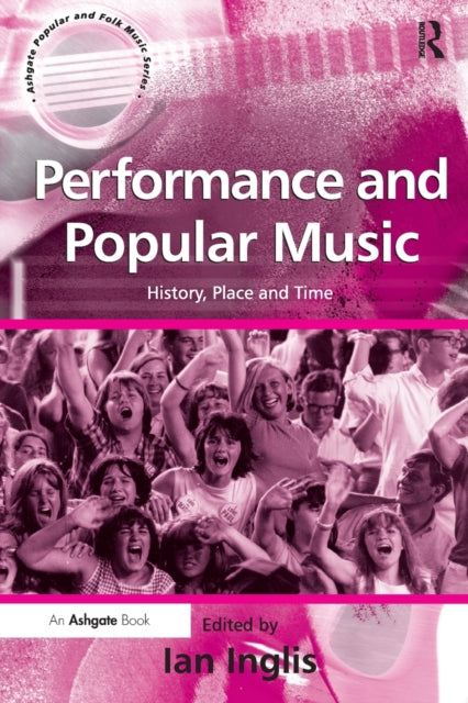 Book cover of: Performance and Popular Music. By: Ian Inglis