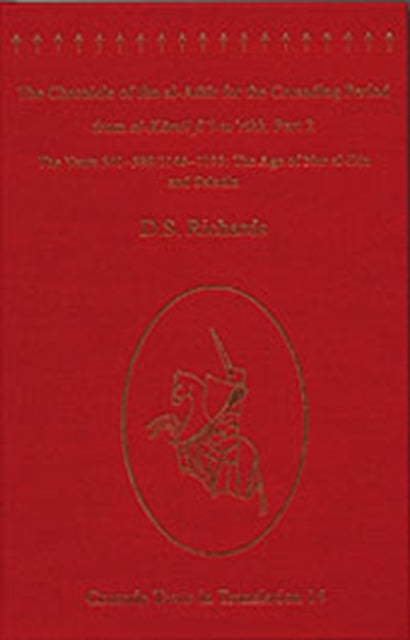 The Chronicle of Ibn al-Athir for the Crusading Period from al-Kamil fi'l-Ta'rikh. Part 2