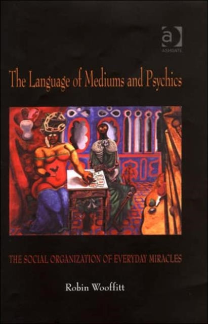 Book cover of: Language of Mediums and Psychics. By: Robin Wooffitt
