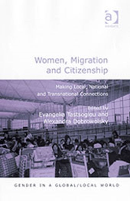 Book cover of: Women, Migration and Citizenship