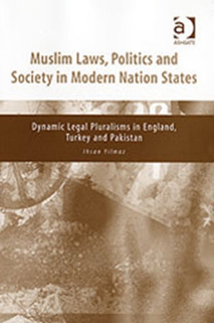 Muslim Laws, Politics and Society in Modern Nation States