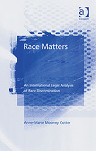 Book cover of: Race Matters. By: Anne-Marie Mooney Cotter