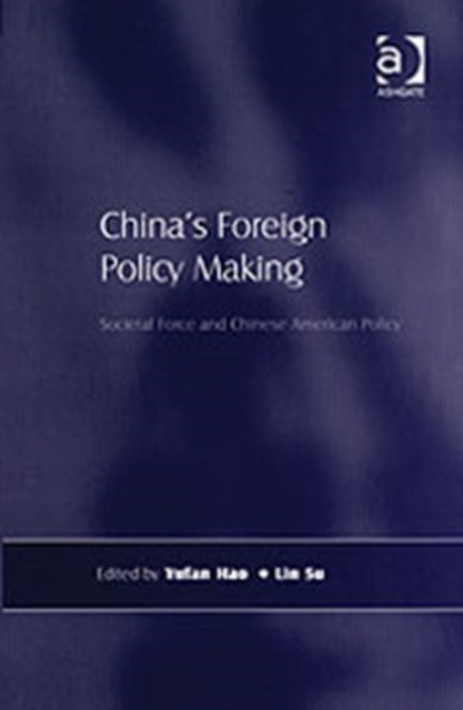 Book cover of: China's Foreign Policy Making