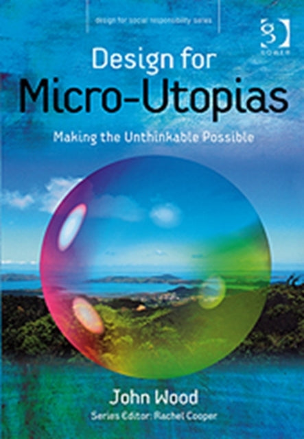 Book cover of: Design for Micro-Utopias. By: John Wood