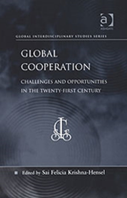 Book cover of: Global Cooperation. By: Sai Felicia Krishna-Hensel