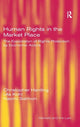Book cover of: Human Rights in the Market Place. By: Christopher Harding