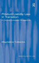Book cover of: Product Liability Law in Transition. By: Magdalena Tulibacka