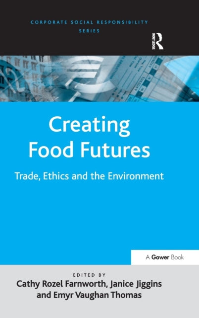 Book cover of: Creating Food Futures. By: Cathy Farnworth