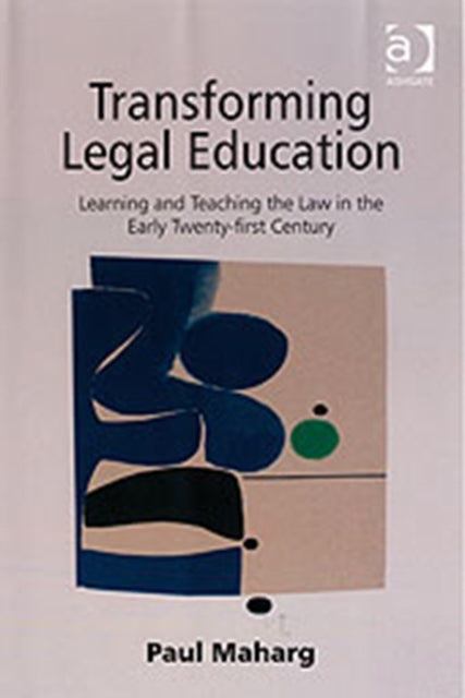 Book cover of: Transforming Legal Education. By: Paul Maharg