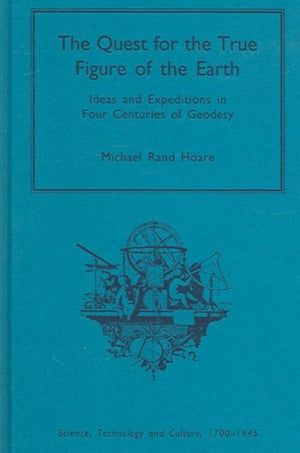 The Quest for the True Figure of the Earth